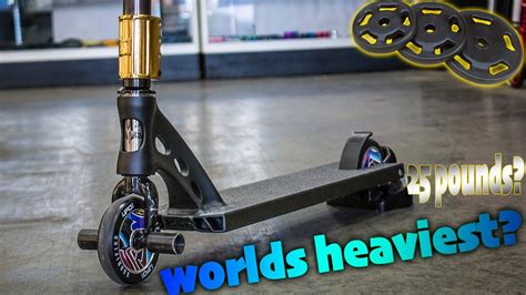 Building Worlds Heaviest Custom Pro Scooter Youtube