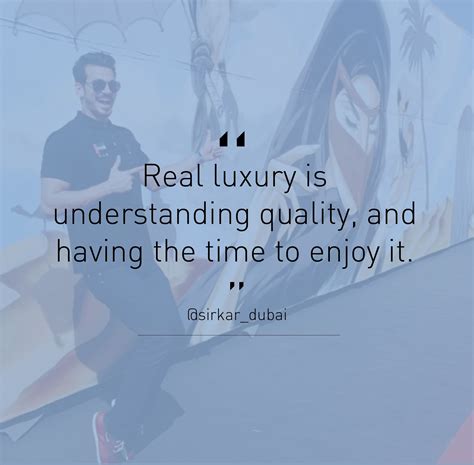 Fashion Quotes Real Luxury Is Understanding Quality And Having The