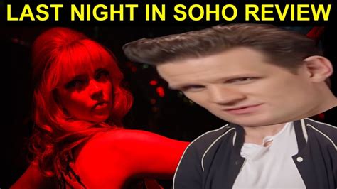 My Thoughts On Last Night In Soho Better Than Hot Fuzz Youtube