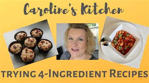 Carolines Kitchen Trying 4 Ingredient Recipes Youtube