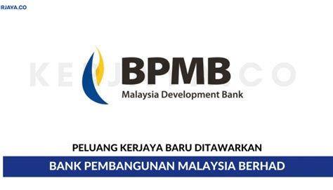 Bank pembangunan malaysia berhad (bpmb) is wholly owned by the malaysian government through the minister of finance inc. Bank Pembangunan Malaysia Berhad • Kerja Kosong Kerajaan