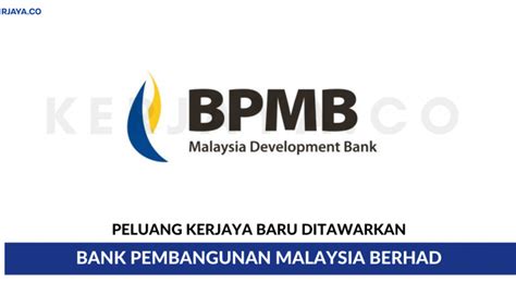 2.0 background/history bank pembangunan malaysia berhad (bpmb) was incorporated on 28 november 1973 and begun its operation on june 8, 1974 under the companies act 1965. Bank Pembangunan Malaysia Berhad • Kerja Kosong Kerajaan