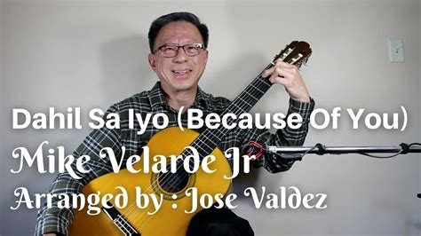 dahil sa iyo because of you composer mike velarde jr pilita corrales arranged jose