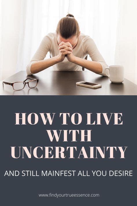 11 Best Living With Uncertainty Images In 2020 Finding Yourself