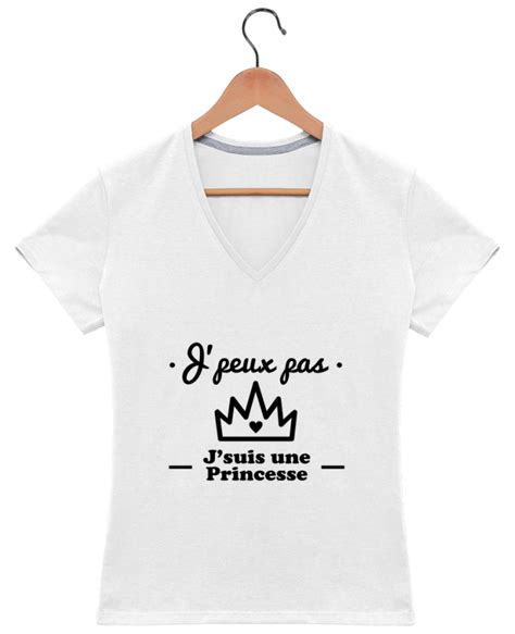 Je Peux Pas Je Suis Une Princesse - T-shirt Col V Femme 180 gr J'peux pas j'suis une princesse, humour