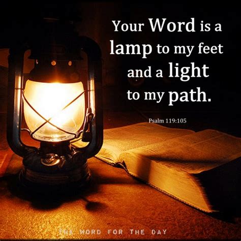 The Word For The Day Psalm 119105 Likens The Word Of God To A Lamp