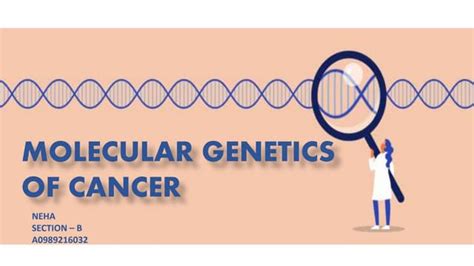 Molecular Genetics Of Cancer Ppt