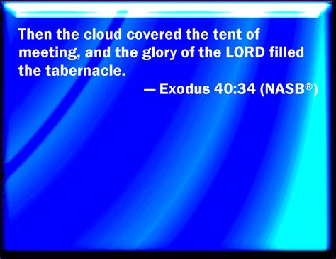 Exodus Then A Cloud Covered The Tent Of The Congregation And The