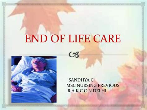 END OF LIFE CARE- all ages deserve quality end of life care | PPT