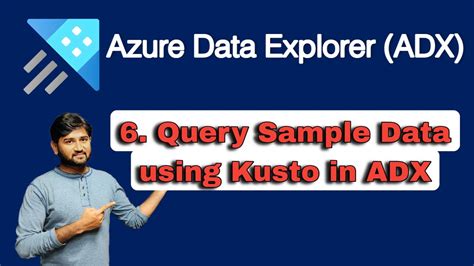 6 Query Sample Data Using Kusto In Azure Data Explorer Adx Kusto