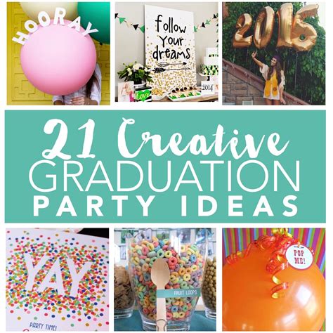 21 Creative Ideas For Your Graduation Party Graduation Party