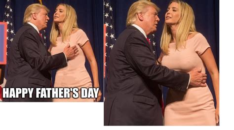 Fake Trump Groping Daughter Pic On The Left Real Pic On The Right
