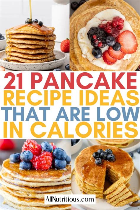 21 Low Calorie Pancake Recipes For Sweet Tooths All Nutritious