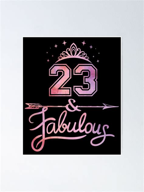 Women 23 Years Old And Fabulous Happy 23rd Birthday Design Poster For