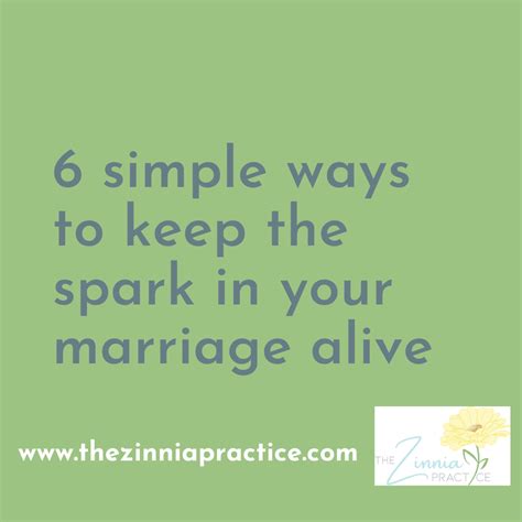 6 Simple Ways To Keep The Spark In Your Marriage Alive — The Zinnia