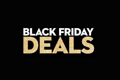 Black Friday 2016 Deals Your Guide To The Best Bargains