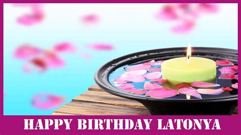 Latonya Birthday Spa Happy Birthday Youtube