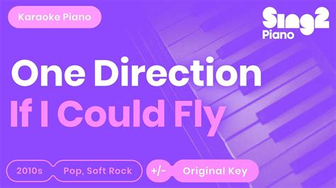If I Could Fly Piano Karaoke One Direction Youtube