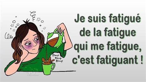 Fatiguée Humour fatigué Humour maman Dessin humour