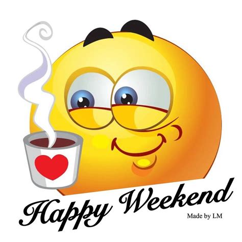 Weekend Images Greetings And Pictures For Facebook Grappige