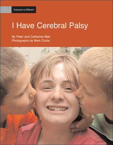 I Have Cerebral Palsy Everyone Is Different By Mc Graw Hill Goodreads
