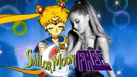 Sailor Moon Free Mashup Ariana Grande Cristina Davena Break Free