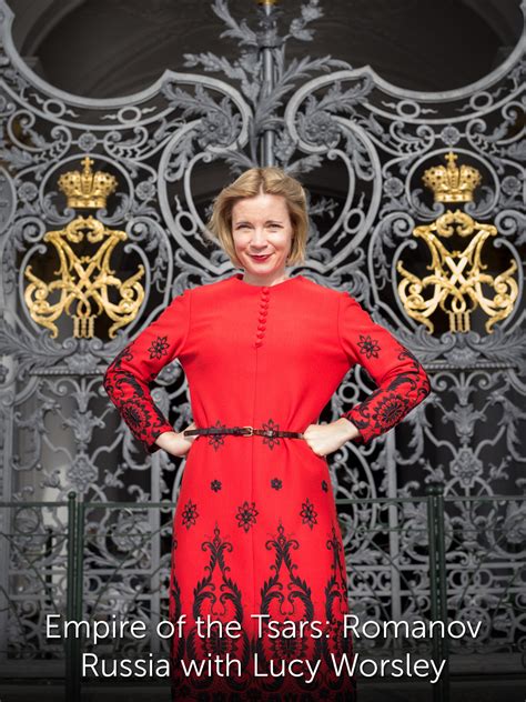 Empire Of The Tsars Romanov Russia With Lucy Worsley Where To Watch And Stream Tv Guide