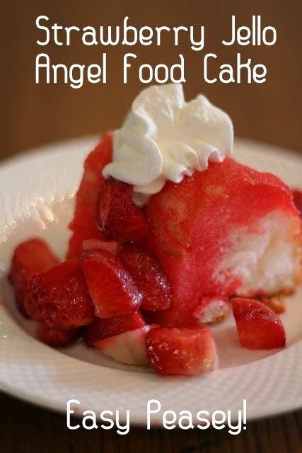 Angel food cake 3 lg. Texasdaisey Creations: Easy Strawberry Jello Angel Food Cake
