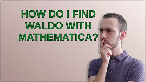 How Do I Find Waldo With Mathematica Youtube