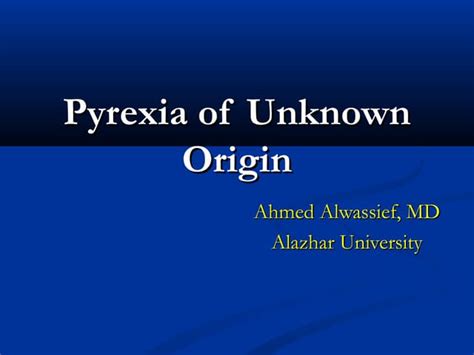Pyrexia Of Unknown Origin Ppt