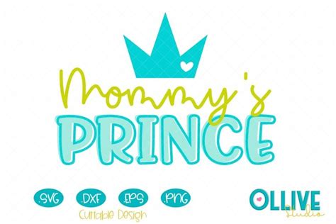 Mommys Prince Svg