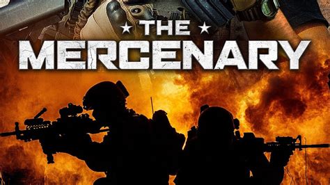 The Mercenary 2019 Hd Movie Trailer Youtube