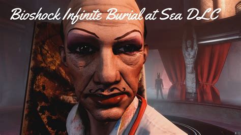 Bioshock Infinite Dlc Burial At Sea Pt1 Youtube