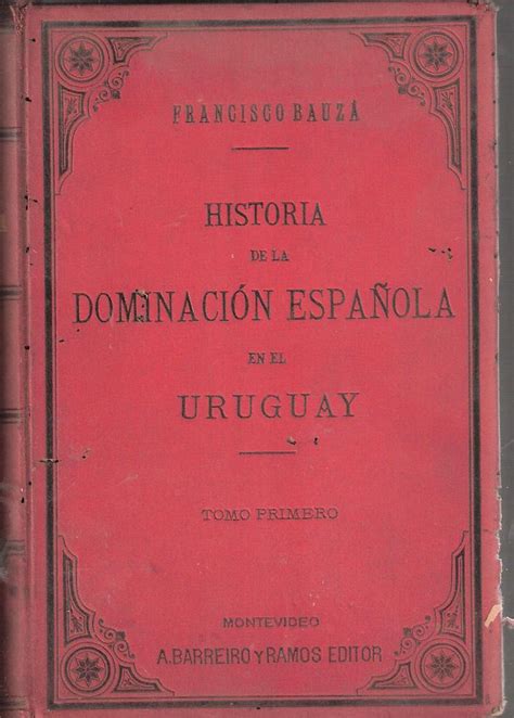 Biblioteca Digital Salto Oriental Historia De La Dominación Española