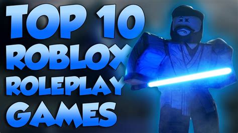 Top 10 Roblox Roleplay Games For 2020 Youtube
