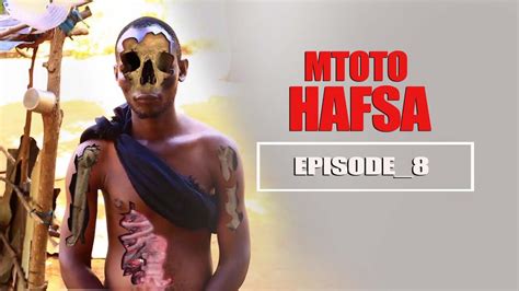 Mtoto Hafsa Episode 8 Youtube