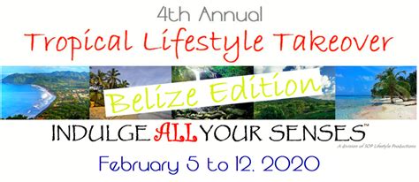 Tropical Lifestyle Takeover Belize Edition Sop Lifestyle