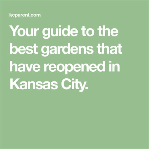 Your Guide To The Best Gardens That Have Reopened In Kansas City