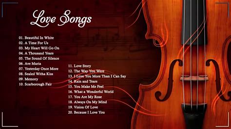 top 20 violin love songs instrumental best relaxing instrumental music youtube