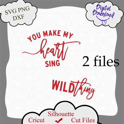 Wild Thing You Make My Heart Sing Svg Png Silhouette Welcome To Our