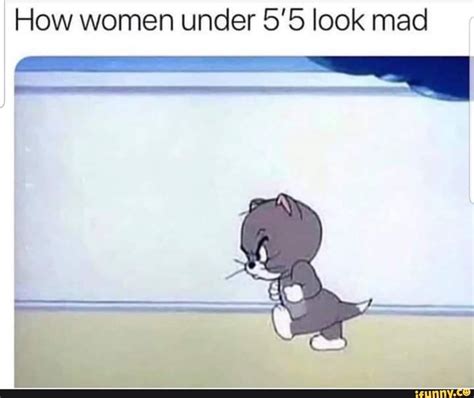 How Women Under 55 Look Mad Ifunny Mad Meme Angry Cat Memes Tom