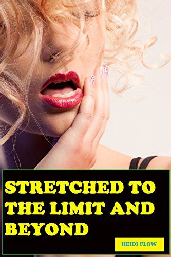 Stretched To The Limit And Beyond Ebook Flow Heidi Uk