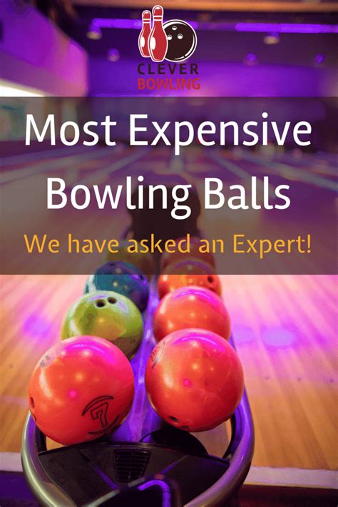 Top 5 Most Expensive Bowling Balls That Are Worth The Money
