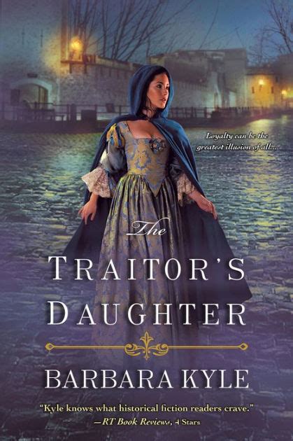 The Traitors Daughter By Barbara Kyle Ebook Barnes And Noble