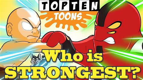 Top 10 Strongest Cartoons Youtube