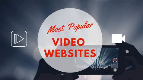 Top Most Popular Video Websites
