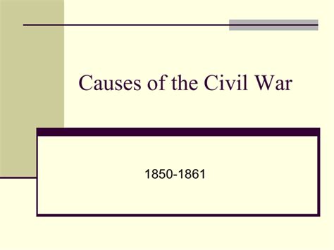 Causes Of The Civil War