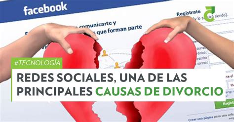 Redes Sociales Una De Las Principales Causas De Divorcio