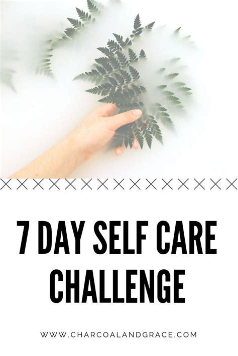 7 Day Self Care Challenge Self Care Self Self Care Routine