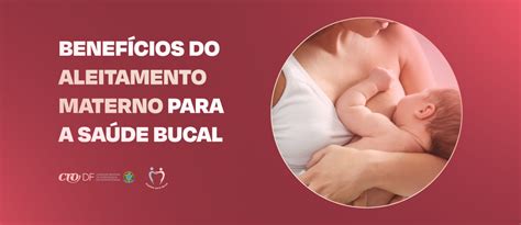 Benef Cios Do Aleitamento Materno Para A Sa De Bucal Cro Df